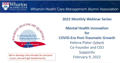 Supportiv CEO Presents Webinar For Wharton Healthcare Quarterly On Covid-Era Post-Traumatic Growth